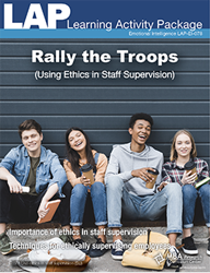 LAP-EI-078, Rally the Troops (Using Ethics in Staff Supervision) (Download) EI:078, Ethics, Leadership, Management