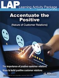 LAP-CR-003, Accentuate the Positive (Nature of Customer Relations) (Download) LAP-CR-001, CR:003, Customer Service