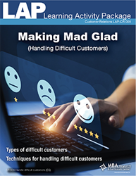 LAP-CR-009, Making Mad Glad (Handling Difficult Customers) (Download) CR:009, Customer Service, Interpersonal Skills