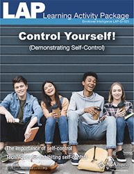 LAP-EI-025, Control Yourself! (Demonstrating Self-Control) (Download) LAP-EI-014, EI:025, Emotional Intelligence, Work-based Learning, Co-op Work Experience, Human Relations